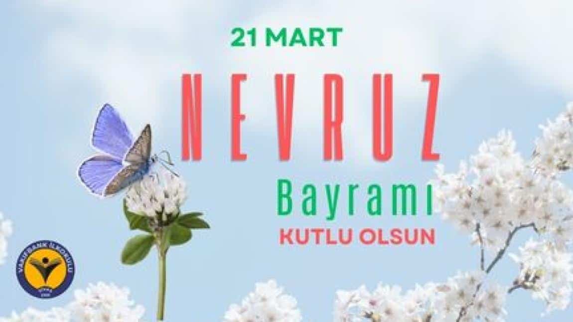 21 Mart Nevruz Günü - Türk Dünyası ve Toplulukları Haftası