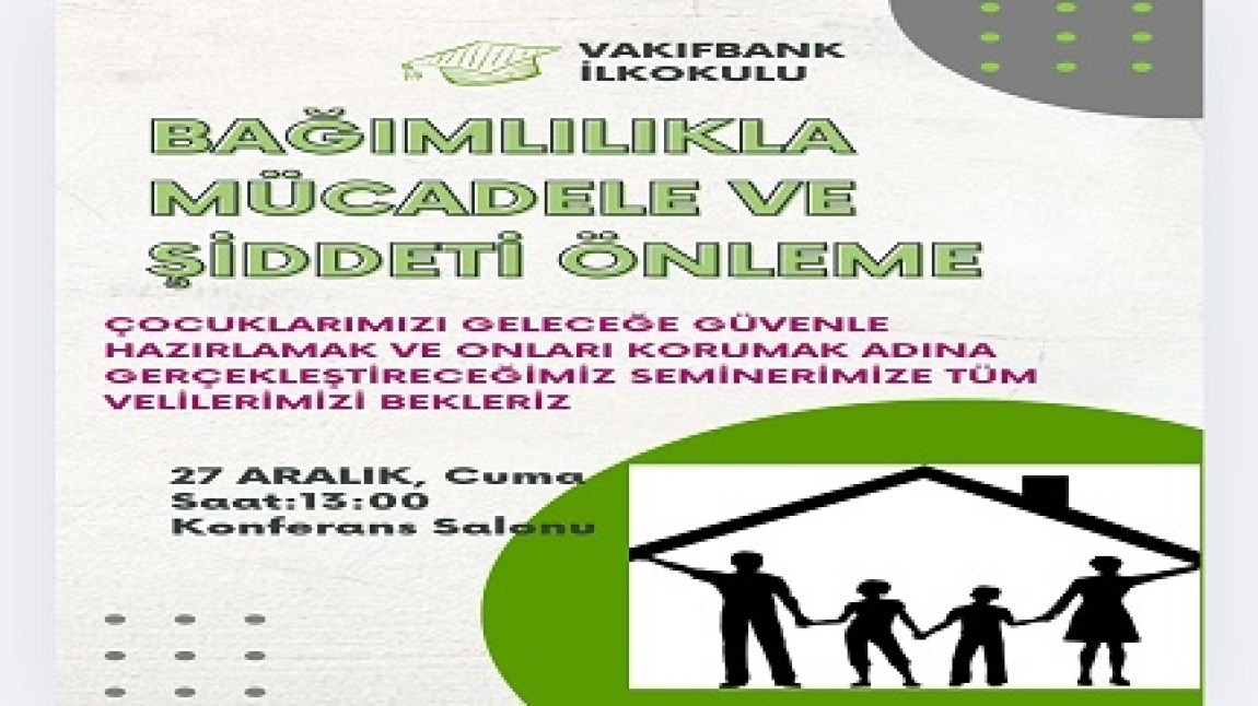 Çocuklarımızı Geleceğe Güvenle Hazırlamak ve Onları Korumak Semineri