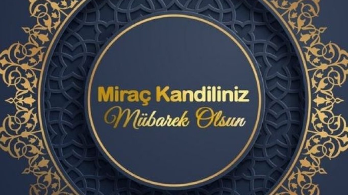 Miraç Kandiliniz Mübarek Olsun